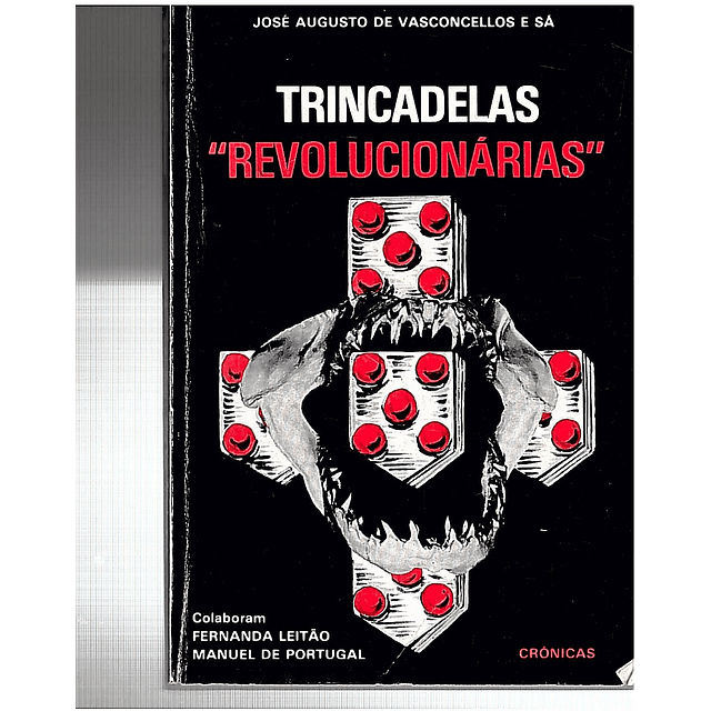 TRINCADELAS "REVOLUCIONÁRIAS"