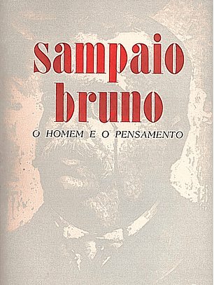 SAMPAIO BRUNO - O HOMEM E O PENSAMENTO