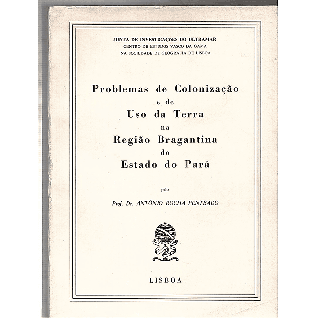 PROBLEMAS DE COLONIZAÇÃO E DE USO DA TERRA