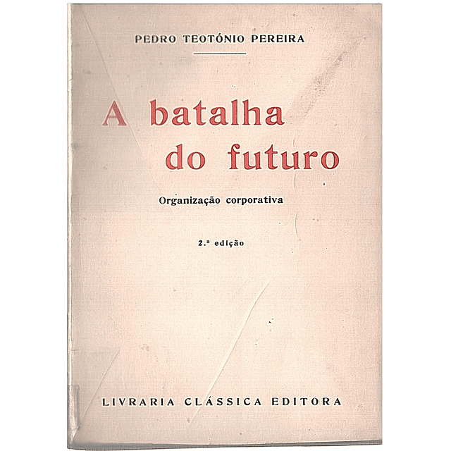 A BATALHA DO FUTURO