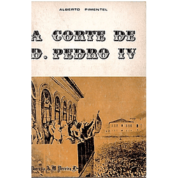 A CORTE DE D. PEDRO IV