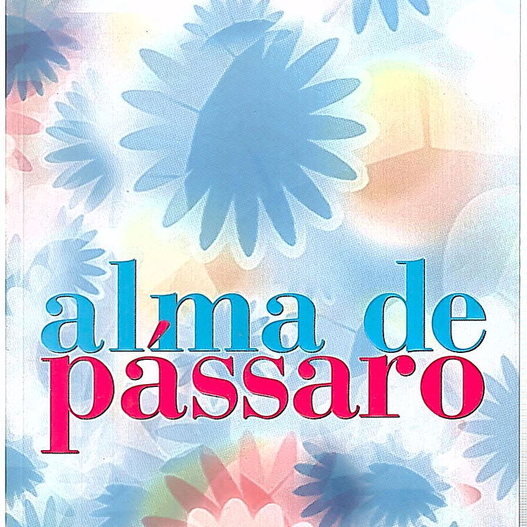 ALMA DE PÁSSARO 1