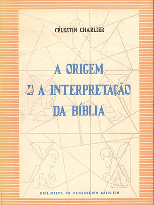 A ORIGEM E A INTERPRETAÇÃO DA BÍBLIA