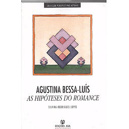 Agustina Bessa-Luís - As hipóteses do romance