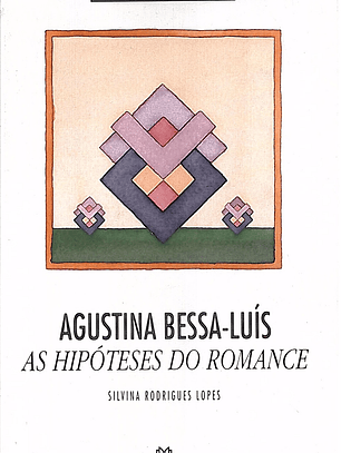 Agustina Bessa-Luís - As hipóteses do romance