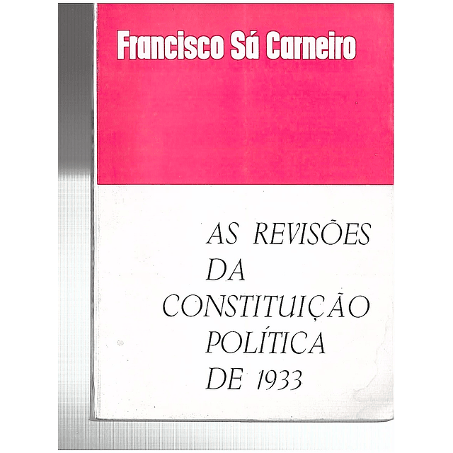 AS REVISÕES DA CONSTITUIÇÃO POLÍTICA DE 1933