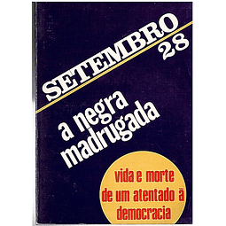 SETEMBRO 28 - A NEGRA MADRUGADA