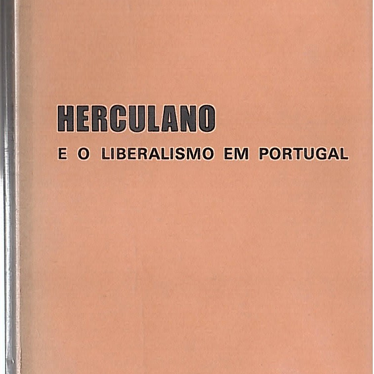 HERCULANO E O LIBERALISMO EM PORTUGAL 1