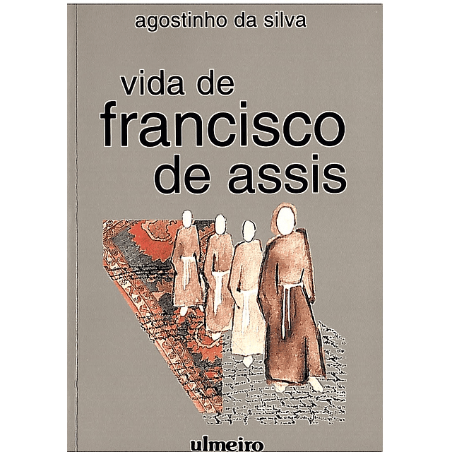 VIDA DE FRANCISCO DE ASSIS