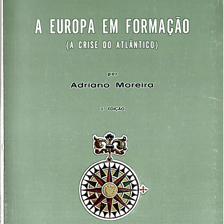 A EUROPA EM FORMAÇÃO (A CRISE DO ATLÂNTICO) 1