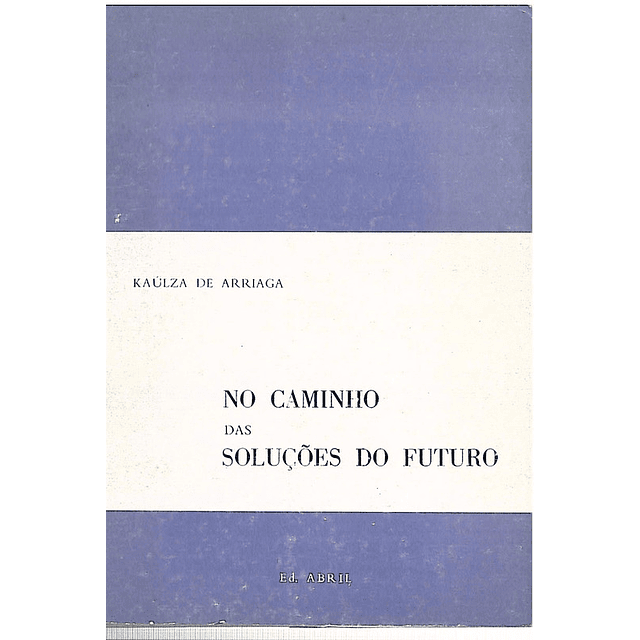 NO CAMINHO DAS SOLUÇÕES DO FUTURO