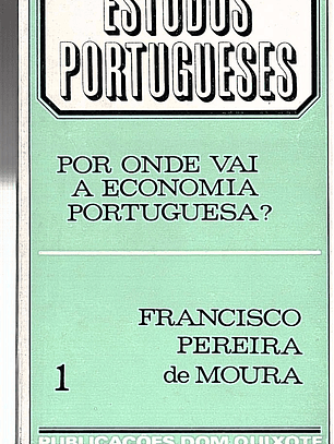 POR ONDE VAI A ECONOMIA PORTUGUESA?