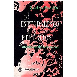 O integralismo e a república autópsia de um mito (vol 2)