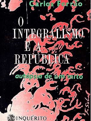 O integralismo e a república autópsia de um mito (vol 2)