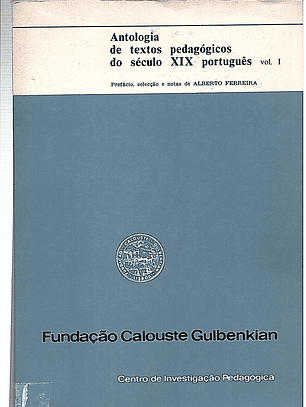 ANTOLOGIA DE TEXTOS PEDAGÓGICOS DO SÉC. XIX PORTUGUÊS
