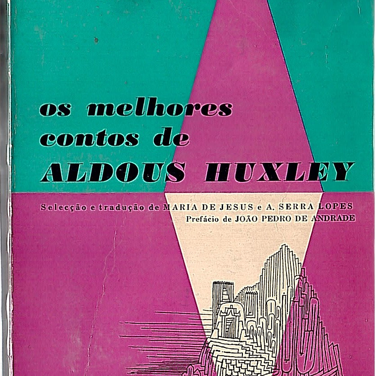 OS MELHORES CONTOS DE ALDOUS HUXLEY 1