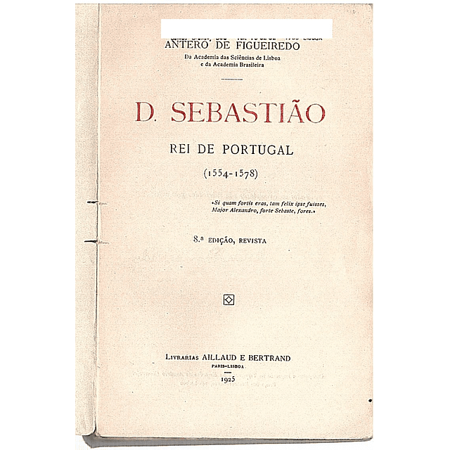 D. SEBASTIÃO REI DE PORTUGAL 