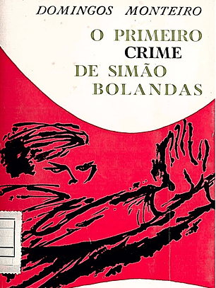 O PRIMEIRO CRIME DE SIMÃO BOLANDAS