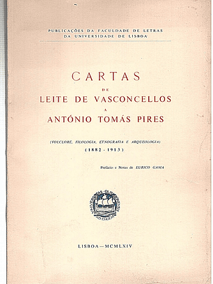 Cartas de Leite de Vasconcelos a António Tomás Pires (1882-1913)