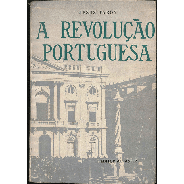 A REVOLUÇÃO PORTUGUESA