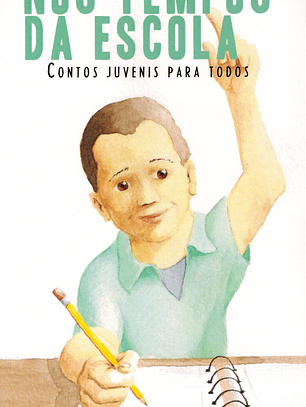 NOS TEMPOS DA ESCOLA