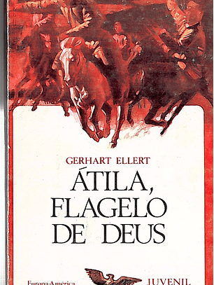 Átila, Flagelo de Deus