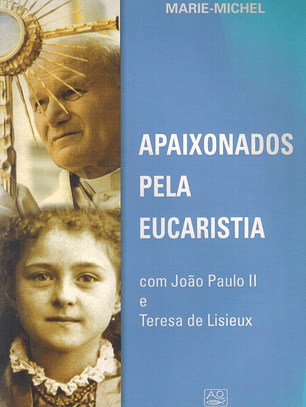 APAIXONADOS PELA EUCARISTIA