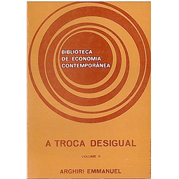 A TROCA DESIGUAL