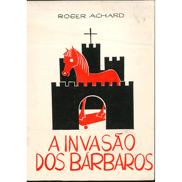A INVASÃO DOS BÁRBAROS