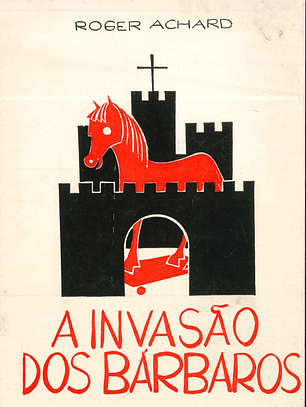 A INVASÃO DOS BÁRBAROS