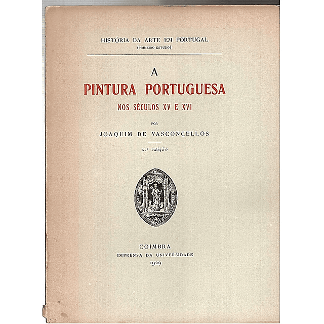 A PINTURA PORTUGUESA NOS SÉC. XV E XVI