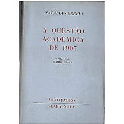A QUESTÃO ACADÉMICA DE 1907