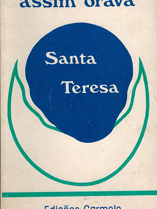ASSIM ORAVA SANTA TERESA