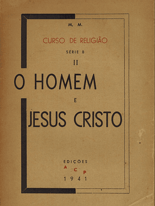 O HOMEM E JESUS CRISTO