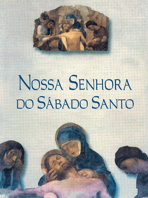 NOSSA SENHORA DO SÁBADO SANTO