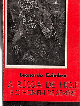 A Rússia de hoje e o homem de sempre