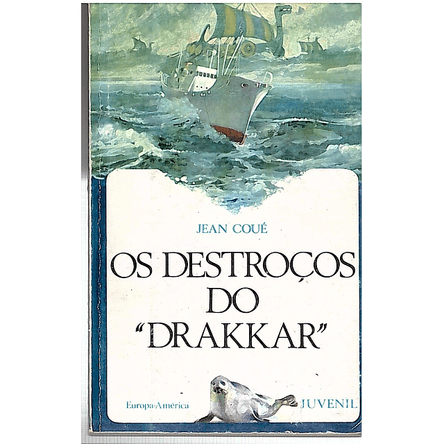 OS DESTROÇOS DO "DRAKKAR"