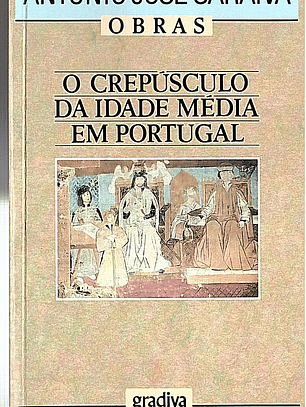 O CREPÚSCULO DA IDADE MÉDIA EM PORTUGAL