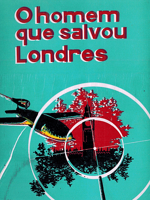 O HOMEM QUE SALVOU LONDRES