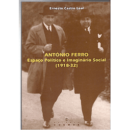 António Ferro - Espaço politico e imaginário social (1918-32)