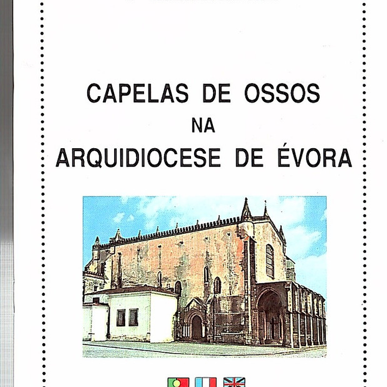 Capelas de ossos na arquidiocese de Évora 1
