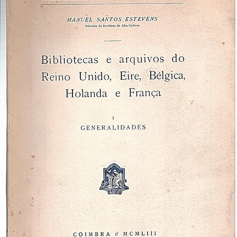 Bibliotecas e arquivos do Reino Unido, Eire, Bélgica, Holanda e França 1