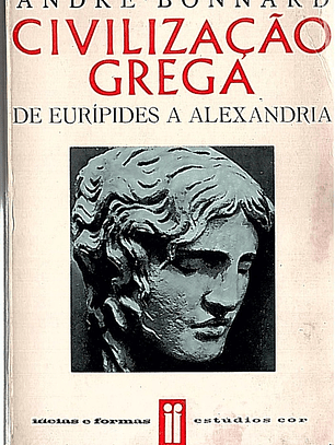 Civilização grega de Eurípides a Alexandria