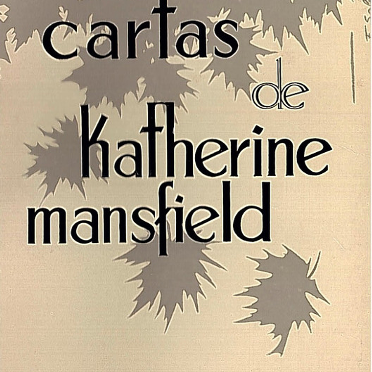 Cartas de Katherine Mansfield 1