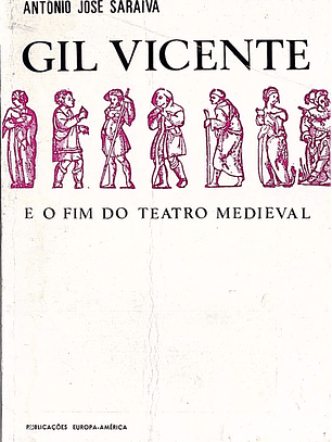 Gil Vicente e o fim do teatro medieval