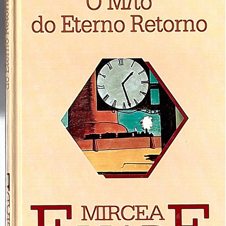 O mito do eterno retorno 1