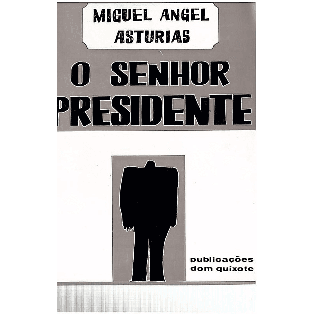 O senhor presidente