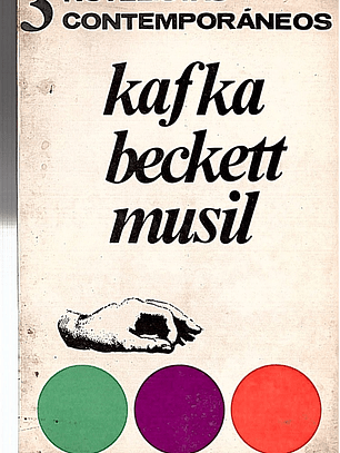 3 novelistas contemporâneos Kafka, Beckett, Musil