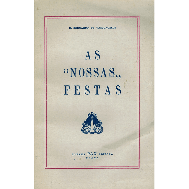 AS "NOSSAS" FESTAS