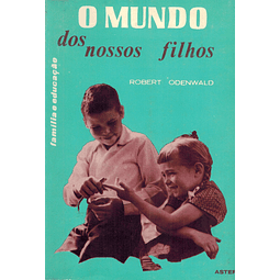 O MUNDO DOS NOSSOS FILHOS 